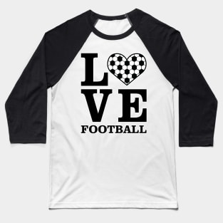 Love Soccer / Football Baseball T-Shirt